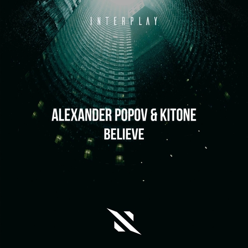 Alexander Popov & Kitone - Believe [ITP224E]